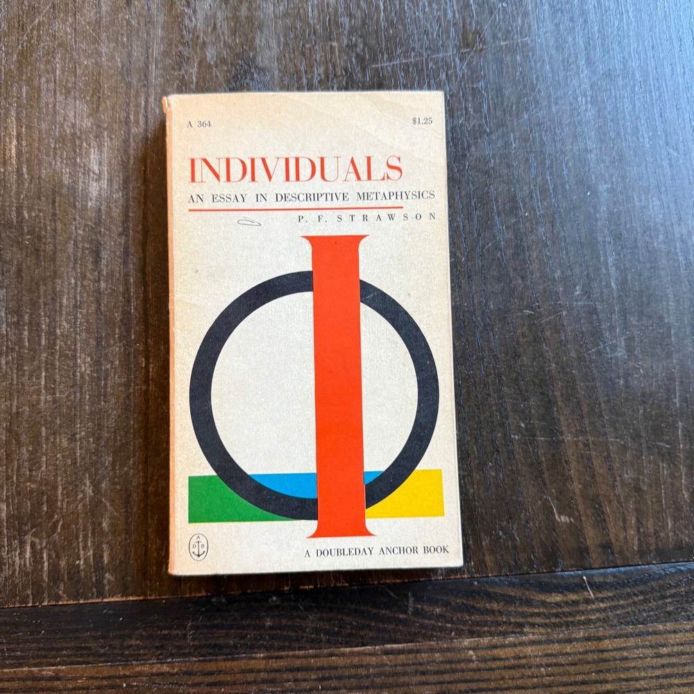 Individuals P. F. Strawson Descriptive Metaphysics 1963 Doubleday Anchor Book